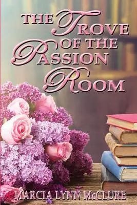 Trovy izby vášne - The Trove of the Passion Room