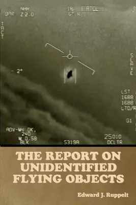 Správa o neidentifikovaných lietajúcich objektoch - The Report on Unidentified Flying Objects