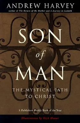 Syn človeka: Mystická cesta ku Kristovi - Son of Man: The Mystical Path to Christ