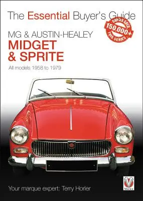MG & Austin-Healey Midget & Sprite: Všetky modely 1958 až 1979 - MG & Austin-Healey Midget & Sprite: All Models 1958 to 1979
