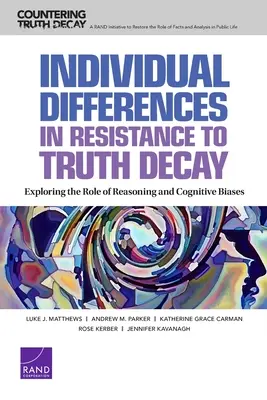 Individuálne rozdiely v odolnosti voči rozkladu pravdy: Skúmanie úlohy uvažovania a kognitívnych predsudkov - Individual Differences in Resistance to Truth Decay: Exploring the Role of Reasoning and Cognitive Biases