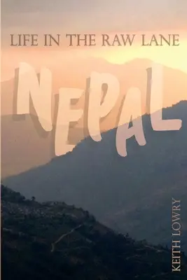 Život v surovej uličke: Nepál - Life in the Raw Lane: Nepal