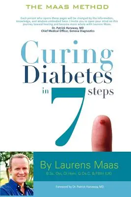 Vyliečenie cukrovky v 7 krokoch: Prevezmite kontrolu a zvráťte svoj diabetes druhého typu pomocou funkčnej medicíny, prirodzene - Curing Diabetes in 7 Steps: Take Control Of, and Reverse Your Type Two Diabetes Using Functional Medicine, Naturally
