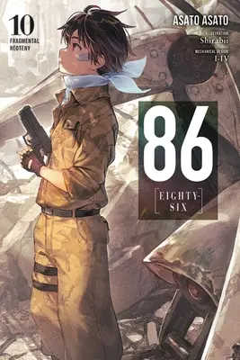 86--Eighty-Six, Vol. 10 (Light Novel): Fragmentárne neoteny - 86--Eighty-Six, Vol. 10 (Light Novel): Fragmental Neoteny