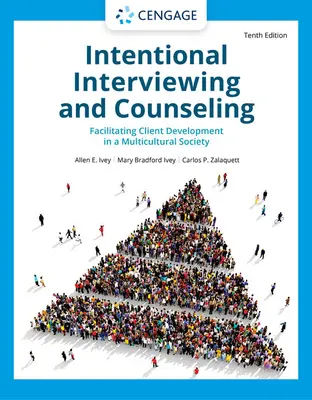 Intentional Interviewing and Counseling: Uľahčenie rozvoja klienta v multikultúrnej spoločnosti - Intentional Interviewing and Counseling: Facilitating Client Development in a Multicultural Society
