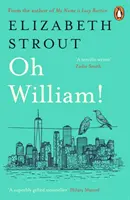 Oh William! - Od autora knihy Volám sa Lucy Bartonová - Oh William! - From the author of My Name is Lucy Barton