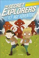 Tajní prieskumníci a dobrodružstvo v dobe ľadovej - Secret Explorers and the Ice Age Adventure