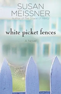 Biele ploty - White Picket Fences