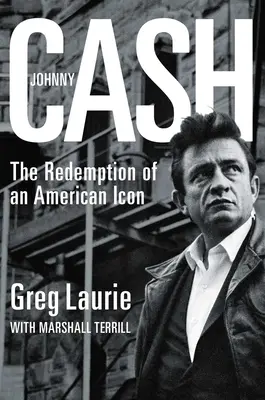 Johnny Cash: Vykúpenie americkej ikony - Johnny Cash: The Redemption of an American Icon