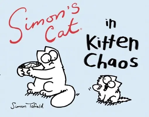 Simonova mačka v mačacom chaose - Simon's Cat in Kitten Chaos