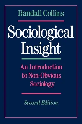 Sociologický prehľad: Úvod do neobjavnej sociológie - Sociological Insight: An Introduction to Non-Obvious Sociology