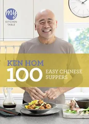 Môj kuchynský stôl: 100 jednoduchých čínskych večerí - My Kitchen Table: 100 Easy Chinese Suppers