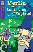 Oxford Reading Tree TreeTops Mýty a legendy: Level 11: Merlin and The Lost King Of England - Oxford Reading Tree TreeTops Myths and Legends: Level 11: Merlin And The Lost King Of England