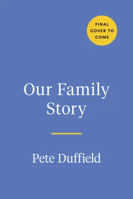 Príbeh našej rodiny: Spoločný denník na vyplnenie - Our Family Story: A Journal to Fill Out Together