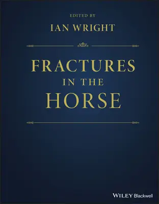 Zlomky v koňoch - Fractures in the Horse
