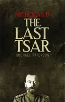 Mikuláš II., posledný cár - Nicholas II, the Last Tsar