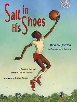 Soľ v jeho topánkach: Michael Jordan v honbe za snom - Salt in His Shoes: Michael Jordan in Pursuit of a Dream