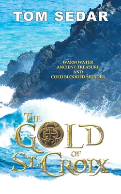 Zlato zo Saint Croix - The Gold of St. Croix