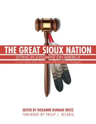 Veľký národ Siouxov: Sídlo súdu nad Amerikou (Sitting in Judgment on America) - The Great Sioux Nation: Sitting in Judgment on America