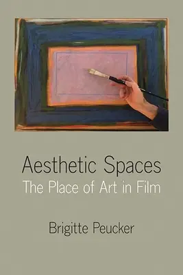 Estetické priestory: Miesto umenia vo filme - Aesthetic Spaces: The Place of Art in Film