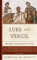 Lukáš a Vergílius: Vergilius: napodobňovanie klasickej gréckej literatúry - Luke and Vergil: Imitations of Classical Greek Literature