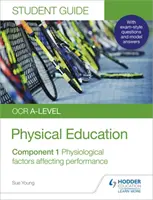 OCR A-level Physical Education Student Guide 1: Fyziologické faktory ovplyvňujúce výkon - OCR A-level Physical Education Student Guide 1: Physiological factors affecting performance
