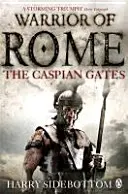 Rímsky bojovník IV: Kaspická brána - Warrior of Rome IV: The Caspian Gates