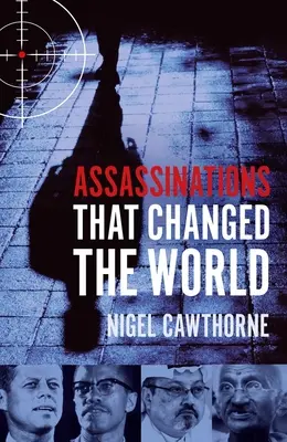 Atentáty, ktoré zmenili svet - Assassinations That Changed the World