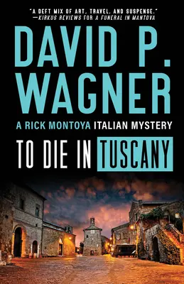 Zomrieť v Toskánsku - To Die in Tuscany