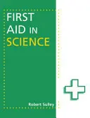 Prvá pomoc vo vede - First Aid in Science