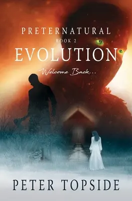 Preternatural Evolution: A Psychological Horror Book (Psychologický horor) - Preternatural Evolution: A Psychological Horror Book