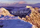 Divoké svetlo - horská krajina Škótska - Wild Light - Scotland's Mountain Landscape