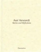 Axel Vervoordt: Príbehy a úvahy - Axel Vervoordt: Stories and Reflections