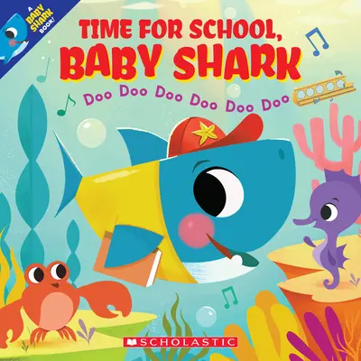 Čas do školy, žraločie mláďa: Doo Doo Doo Doo Doo Doo (kniha pre malé žraloky) - Time for School, Baby Shark: Doo Doo Doo Doo Doo Doo (a Baby Shark Book)