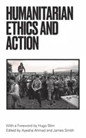 Humanitárna činnosť a etika - Humanitarian Action and Ethics