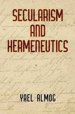 Sekularizmus a hermeneutika - Secularism and Hermeneutics