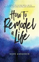 Ako prerobiť život - How to Remodel a Life
