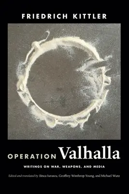 Operácia Valhalla: Spisy o vojne, zbraniach a médiách - Operation Valhalla: Writings on War, Weapons, and Media
