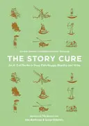 Liečba príbehmi: A-Z kníh, vďaka ktorým budú deti šťastné, zdravé a múdre - The Story Cure: An A-Z of Books to Keep Kids Happy, Healthy and Wise