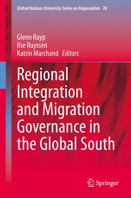 Regionálna integrácia a riadenie migrácie na globálnom Juhu - Regional Integration and Migration Governance in the Global South