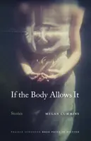 Ak to telo dovolí: Príbehy - If the Body Allows It: Stories