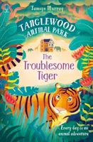 Problémový tiger - Troublesome Tiger