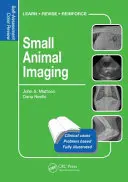 Zobrazovanie malých zvierat: Prehľad samohodnotenia - Small Animal Imaging: Self-Assessment Review