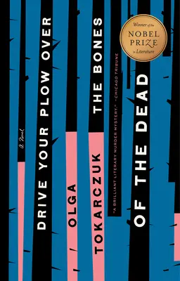 Jazdi s pluhom po kostiach mŕtvych - Drive Your Plow Over the Bones of the Dead