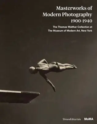 Majstrovské diela modernej fotografie 1900-1940: Zbierka Thomasa Walthera v Múzeu moderného umenia v New Yorku - Masterworks of Modern Photography 1900-1940: The Thomas Walther Collection at the Museum of Modern Art, New York