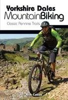 Yorkshire Dales Mountain Biking - Klasické penninské trasy - Yorkshire Dales Mountain Biking - Classic Pennine Trails