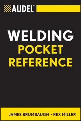 Audel Zváračská vrecková príručka - Audel Welding Pocket Reference