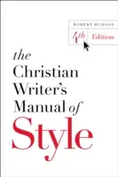 Príručka štýlu kresťanského spisovateľa - The Christian Writer's Manual of Style