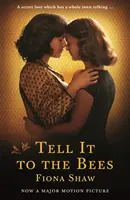 Tell it to the Bees (Shaw Fiona (Author))