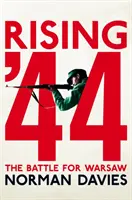 Povstanie '44 - Bitka o Varšavu - Rising '44 - The Battle for Warsaw